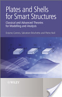 Erasmo Carrera, Salvatore Brischetto and Pietro Nali, Plates and shells for smart structures (Google eBook), John Wiley and Sons, 2011, 352 pages