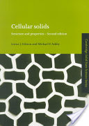 Lorna J. Gibson and Michael F. Ashby, Cellular Solids: Structure and Properties, Cambridge University Press, 1999, 510 pages