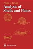 Phillip L. Gould, Analysis of Shells and Plates, Springer London, 2012, 504 pages