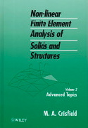 M.A. Crisfield, Non-linear finite element analysis of solids and structures, Vol. 2, Wiley, 1997, 508 pages