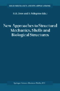 Horace R. Drew & Sergio Pellegrino, editors, New Approaches to Structural Mechanics, Shells and Biological Structures, Springer, 2002, 536 p.