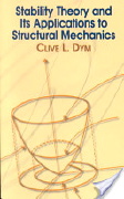 Clive L. Dym, Stability theory and its applications to structural mechanics, Courier Dover Publications, 2002, 206 pages