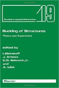 I. Elishakoff, J. Arbocz, C.D. Babcock and A. Libai (Editors), Buckling of Structures: Theory and Experiment (Studies in Applied Mechanics, Vol. 19), Elsevier, 1988, 470 pages 