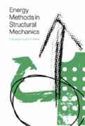 Federico Guarracino & Alastair Walker, Energy Methods in Structural Mechanics: A comprehensive introduction to matrix and finite element methods of analysis, Thomas Telford, 1999, 423 pages