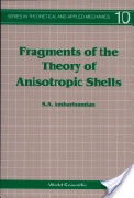 Sergei Aleksandrovich Ambartsumian, Fragments of the theory of anisotropic shells, World Scientific, 1991, 215 pages