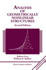Robert Levy and William R. Spillers, Analysis of Geometrically Nonlinear Structures, 2nd Edition, Springer, 2003, 272 pages 