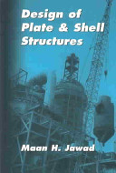 Maan H. Jawad, Design of plate and shell structures, ASME Press, 2004, 476 pages