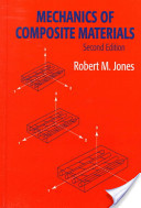 Robert Millard Jones, Mechanics of composite materials (2nd Edition), Taylor & Francis, 1999, 519 pages