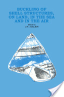 J.F. Jullien (editor), Buckling of shell structures on land, in the sea, and in the air, Taylor & Francis, 1990 - 526 pages