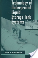 John P. Hartmann, Technology of underground liquid storage tank systems, John Wiley and Sons, 1997, 292 pages