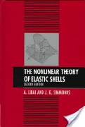 Avinoam Libai and James G. Simmonds, The nonlinear theory of elastic shells, Cambridge University Press, 1998, 542 pages