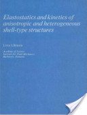 L. Librescu, Elastostatics and kinetics of anisotropic and heterogeneous shell-type structures, Nordhoff International, 1975