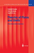 Reinhold Kienzler, Ingrid Ott and Holm Altenbach (Editors), Theories of Plates and Shells,  Lecture Notes in Applied and Computational Mechanics book series (LNACM, volume 16), Springer, 2004