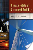 George J. Simitses and Dewey H. Hodges, Fundamentals of structural stability, Butterworth-Heinemann, 2006, 389 pages