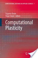 Eugenio Oñate and Roger Owen, Computational plasticity (Google eBook), Springer, 2007, 265 pages