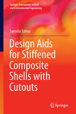Sarmila Sahoo, Design Aids for Stiffened Composite Shells with Cutouts