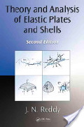 J.N. Reddy, Theory and analysis of elastic plates and shells (2nd edition), CRC Press, 2007, 547 pages