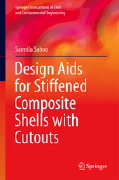 Sarmila Sahoo, Design Aids for Stiffened Composite Shells with Cutouts