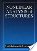 M. Sathyamoorthy, Nonlinear Analysis of Structures, CRC Press, October 1997, 640 pages