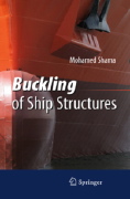 Mohamed Shama, Buckling of Ship Structures, Springer, 2013