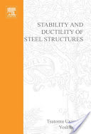 T. Usami and Y. Itoh (Editors), Stability and Ductility of Steel Structures, Elsevier, 1998, 433 pages