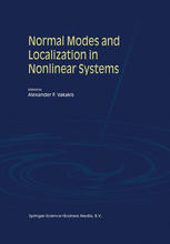 Alexander F. Vakakis (Editor), Normal Modes and Localization in Nonlinear Systems, Springer, ISBN: 978-90-481-5715-0, 2001
