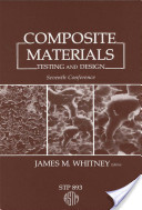James Martin Whitney, Composite materials: testing and design (seventh conference, 1984, ASTM International), 1986, 457 pages