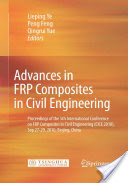 Lieping Ye, Peng Feng and Qingrui Yue (Editors), Advances in FRP Composites in Civil Engineering, Springer, 2012, 1100 pages