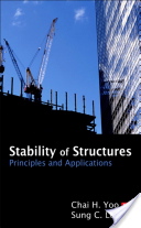 Chai H. Yoo and Sung Lee, Stability of Structures: Principles and Applications, Elsevier, 2011, 536 pages