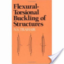 N.S. Trahair, Flexural-torsional buckling of structures, CRC Press, 1993, 360 pages