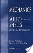 Gerald Wempner and Demosthenes Talaslidis, Mechanics of Solids and Shells, CRC Press, 2003, 529 pages