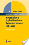 Stephen Wiggins, Introduction to Applied Nonlinear Dynamical Systems and Chaos, Springer, 2003, 843 pages