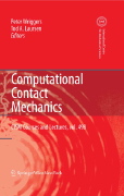 Peter Wriggers and Tod A. Laursen (Editors), Computational Contact Mechanics, Springer, 2008