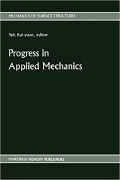 Kai-Yuan Yeh (Editor), Progress in Applied Mechanics, Martinus Nijhoff Publishers, 1987, 416 pages