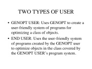 Two types of GENOPT user, 1 the GENOPT user and 2. the End user