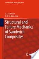 L.A. Carlsson and G.A. Kardomateas, Structural and failure mechanics of sandwich composites (Google eBook), Springer, 2011, 386 pages