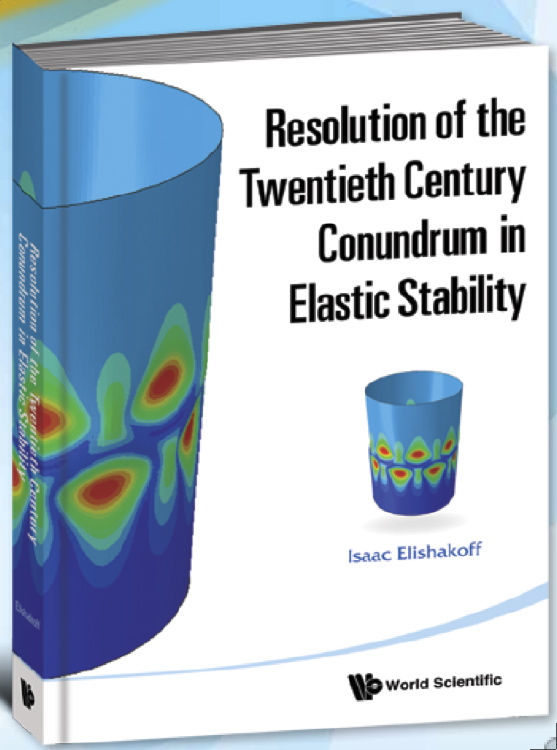 Isaac Elishakoff, Resolution of the 20th Century Conundrum in Elastic Stability, World Scientific, Imperial College Press, 2014