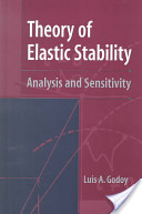 Luis Augusto Godoy, Theory of elastic stability, Taylor & Francis, 2000, 434 pages