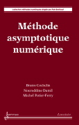 Bruno Cochelin, Noureddine Damil & Michel Potier-Ferry, Méthode asymptotique numérique, Hermès/Lavoisier, 2007, 296 pages