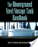 Brian D. Digrado and Gregory A Thorp, The aboveground steel storage tank handbook, John Wiley & Sons, 1995, 350 pages