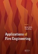 Martin Gillie and Yong Wang (Editors), Applications of Fire Engineering, CRC Press, 2017, 404 pages