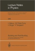  Johann Arbocz, Michel Potier-Ferry, Josef Singer and Viggo Tvergaard, Buckling and post-buckling: Four lectures..., Lecture Notes in Physics, Springer, 1987