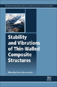 Haim Abramovich (Editor), Stability and Vibrations of Thin-Walled Composite Structures, Woodhead Publishing, 2017, 696 pages 