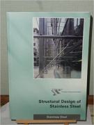 Nancy R. Baddoo and B.A. Burgan, Structural Design of Stainless Steel, Steel Construction Institute, 2002, 317 pages