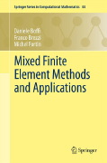 Daniele Boffi, Franco Brezzi and Michel Fortin, Mixed Finite Element Methods and Applications, Springer Series in Computational Mechanics, 2013