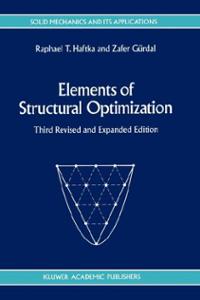 Raphael T. Haftka and Zafer Gürdal, Elements of Structural Optimization, 3rd Edition, Springer, 2011, 500 pages
