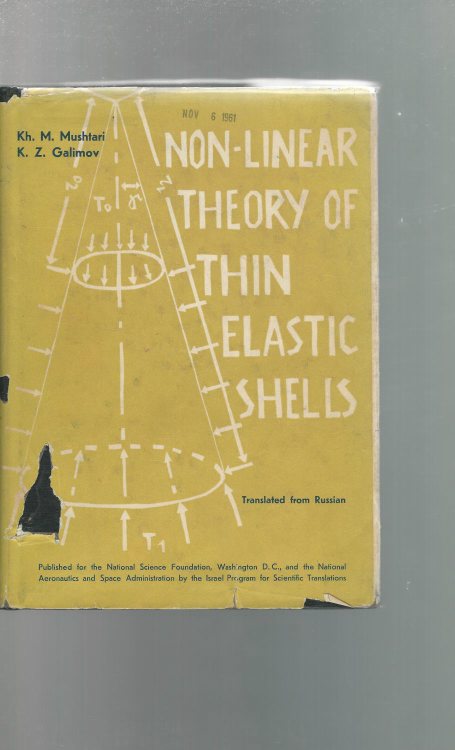 Kh. M. Mushtari and K. Z. Galimov, Non-linear theory of thin elastic shells, Academy of Sciences, USSR Kazan Branch, 1957, 374 pages; this edition published by Tatknigoizdat, Kazan, 1961