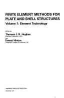 Thomas J.R. Hughes and Ernest Hinton, Finite element methods for plate and shell structures: Element technology, Pineridge Press International, 1986, 