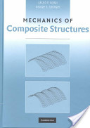 Lajos Peter Kollár and George S. Springer, Mechanics of composite structures, Cambridge University Press, 2003, 480 pages
