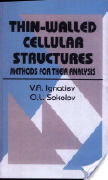 V.A. Ignatiev and O.L. Sokolov, Thin-Walled Cellular Structures, Taylor & Francis, 1999, 210 pages